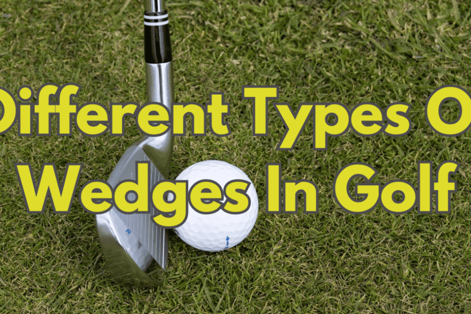 Different-Types-Of-Wedges-In-Golf