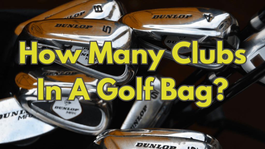 How-Many-Clubs-In-A-Golf-Bag