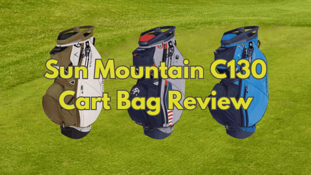 Sun Mountain C130 Cart Bag Review