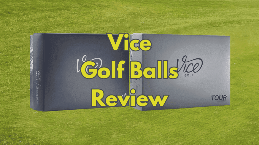 Vice Golf Balls Review