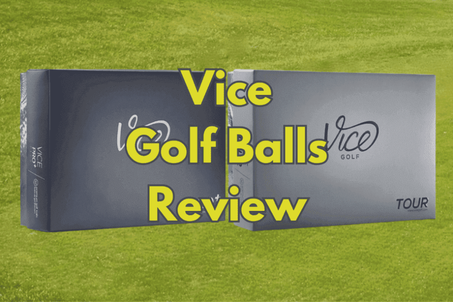 Vice Golf Balls Review