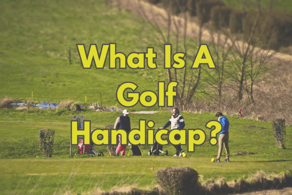 What Is A Golf Handicap