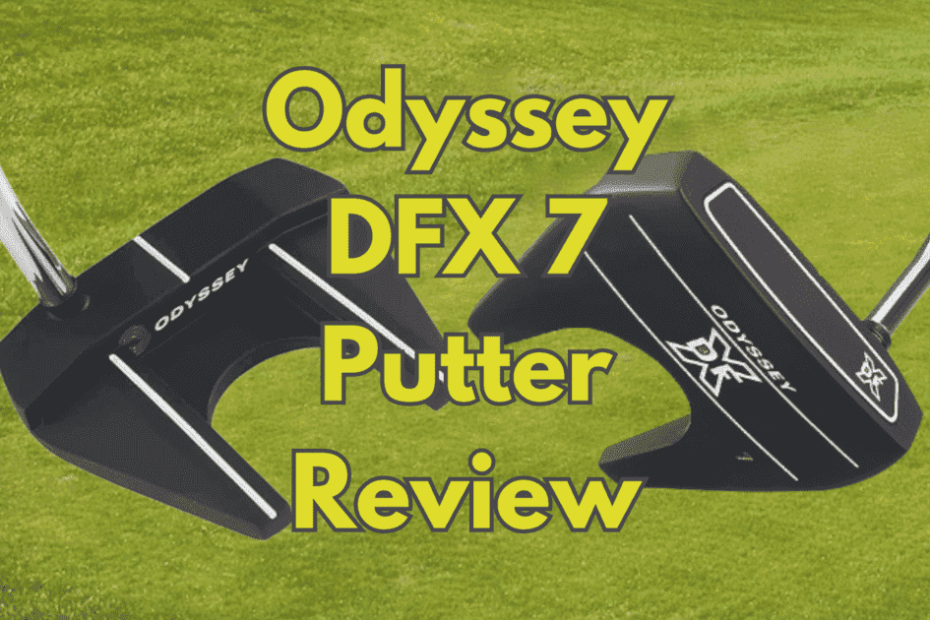 Odyssey DFX 7 Putter Review