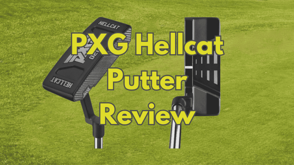 PXG Hellcat Putter Review