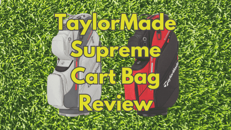 TaylorMade Supreme Cart Bag Review