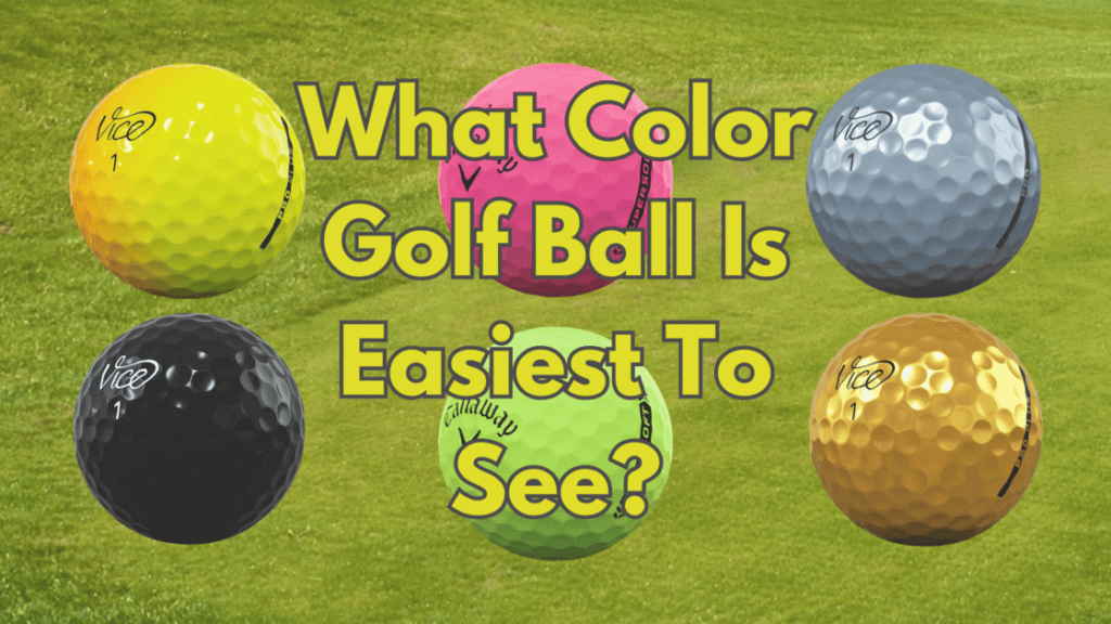 What Golf Ball Is Easiest To See
