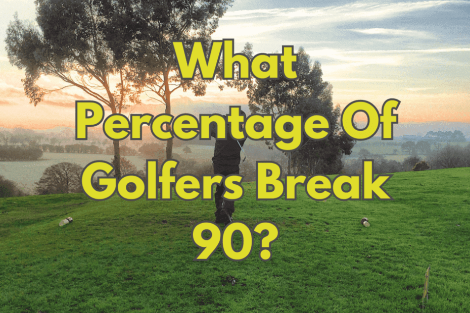What Percentage Of Golfers Break 90
