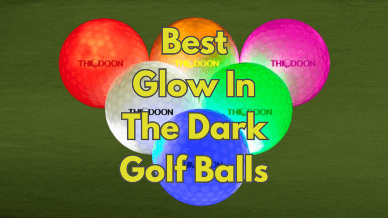 Best Glow In The Dark Golf Balls