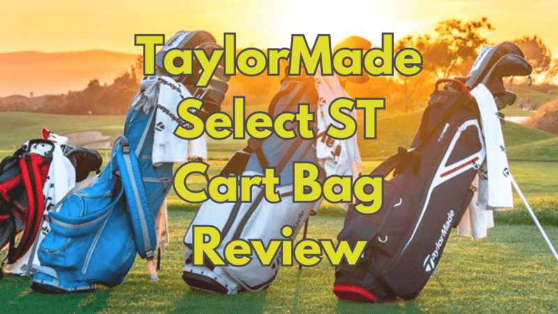 TaylorMade Select ST Cart Bag Review